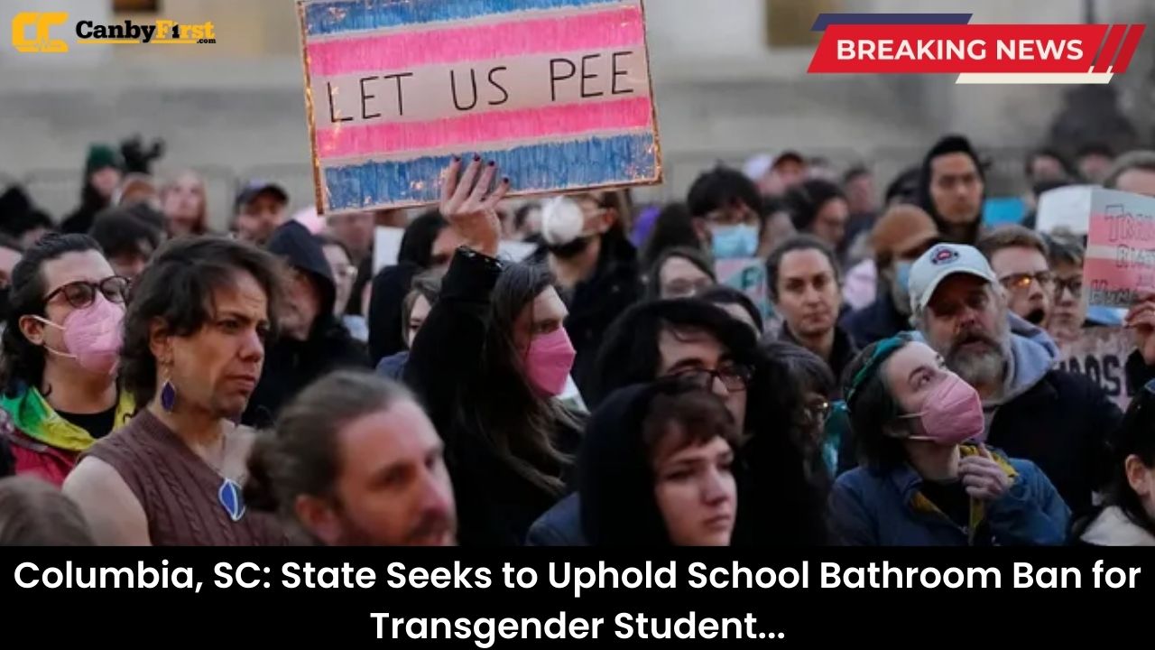 Columbia, SC: State Seeks to Uphold School Bathroom Ban for Transgender Student