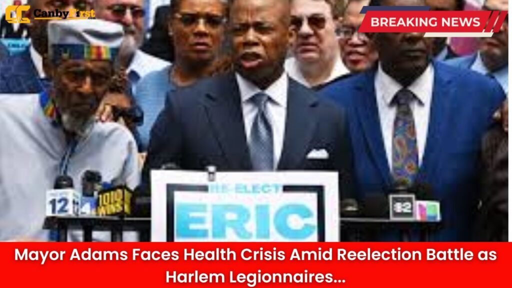 Mayor Adams Faces Health Crisis Amid Reelection Battle as Harlem Legionnaires