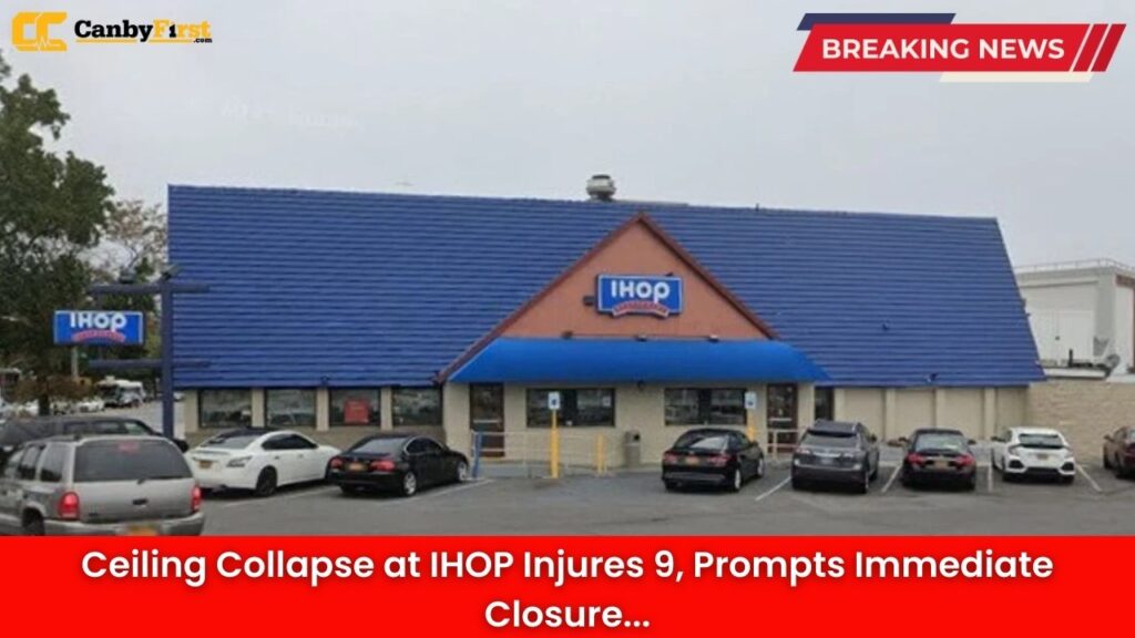 Ceiling Collapse at IHOP Injures 9, Prompts Immediate Closure