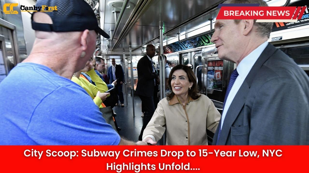 City Scoop: Subway Crimes Drop to 15-Year Low, NYC Highlights Unfold