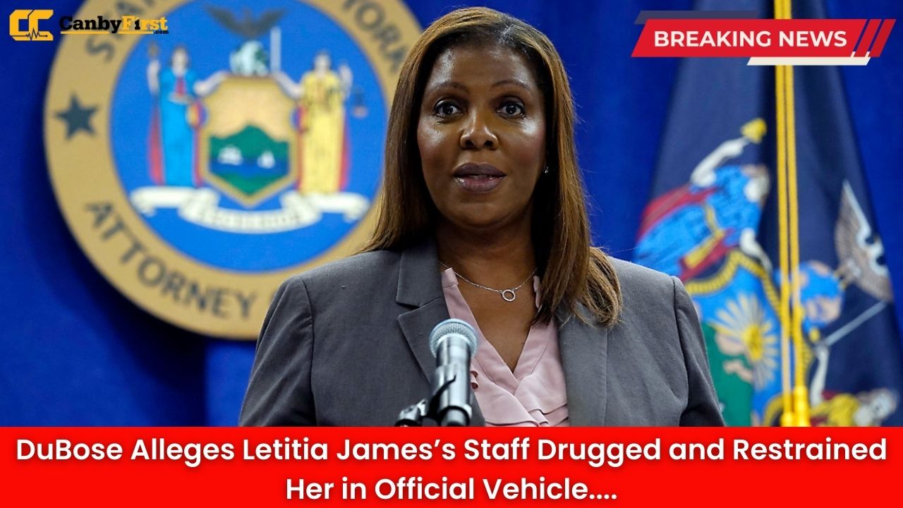 DuBose Alleges Letitia James’s Staff Drugged and Restrained Her in Official Vehicle