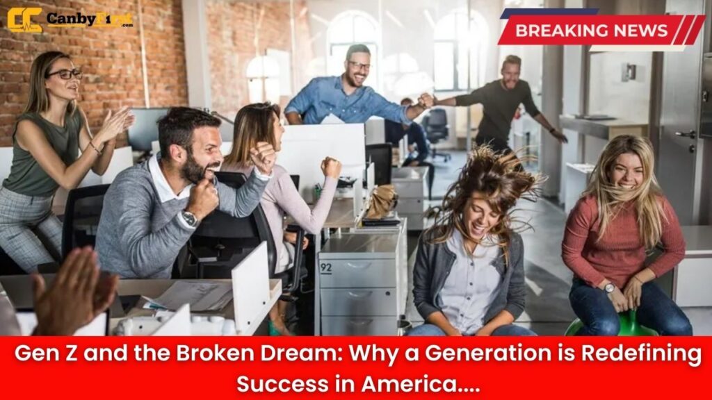 Gen Z and the Broken Dream: Why a Generation is Redefining Success in America
