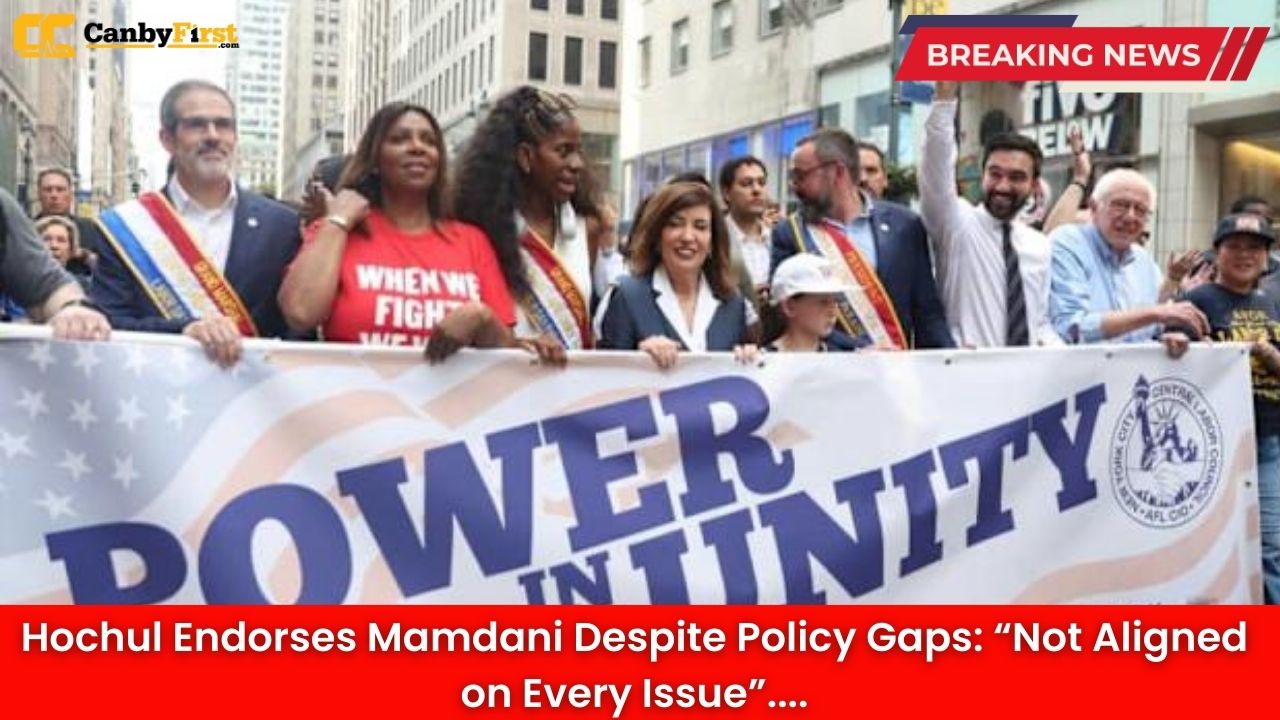 Hochul Endorses Mamdani Despite Policy Gaps: “Not Aligned on Every Issue”