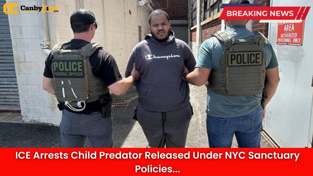 ICE Arrests Child Predator Released Under NYC Sanctuary Policies