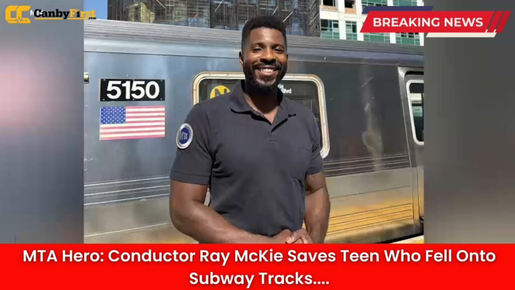 MTA Hero: Conductor Ray McKie Saves Teen Who Fell Onto Subway Tracks