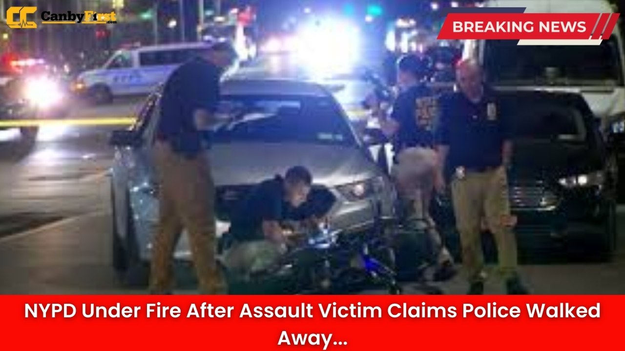 NYPD Under Fire After Assault Victim Claims Police Walked Away