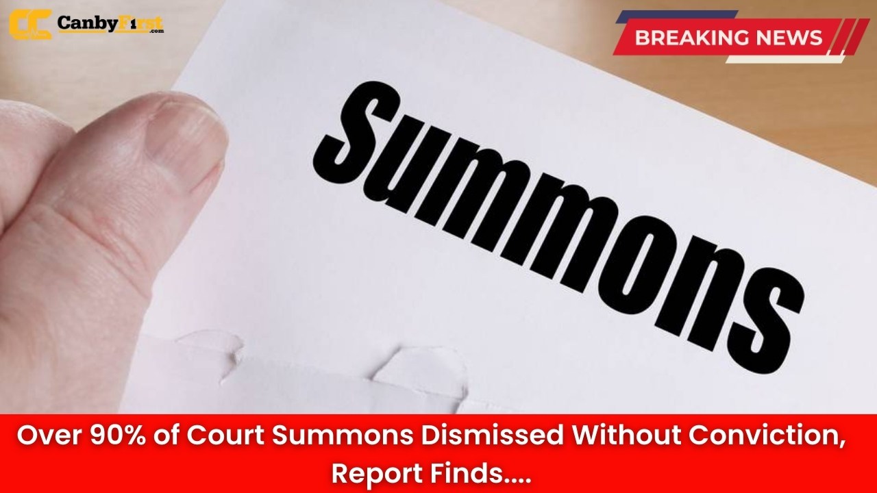 Over 90% of Court Summons Dismissed Without Conviction, Report Finds