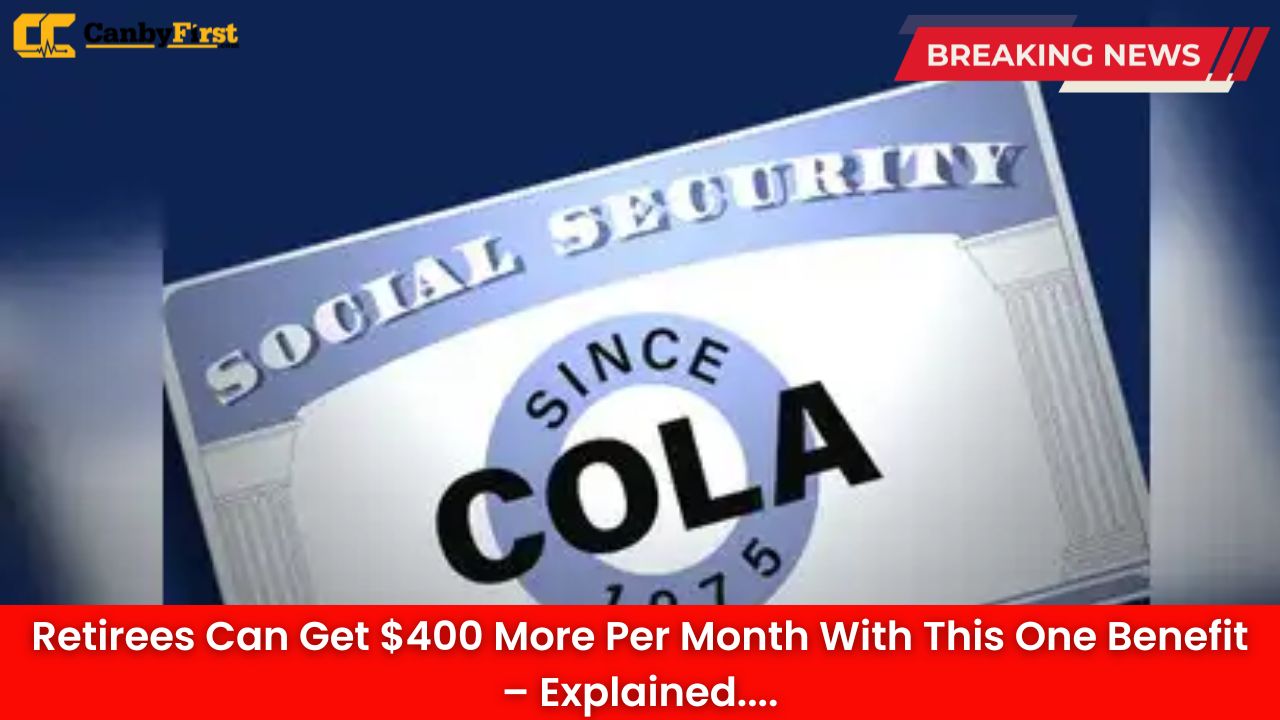 Retirees Can Get $400 More Per Month With This One Benefit – Explained