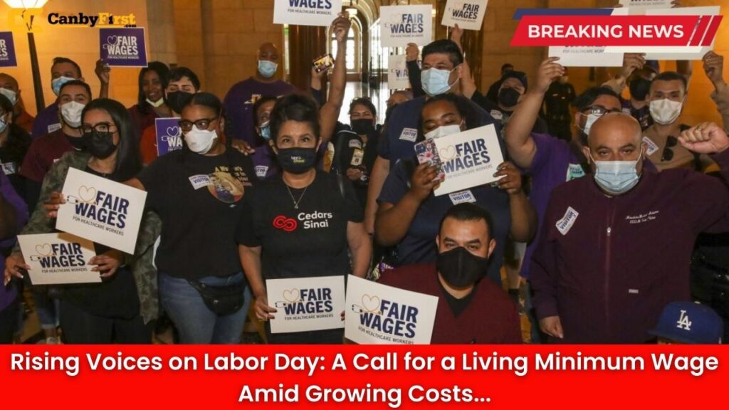 Rising Voices on Labor Day: A Call for a Living Minimum Wage Amid Growing Costs