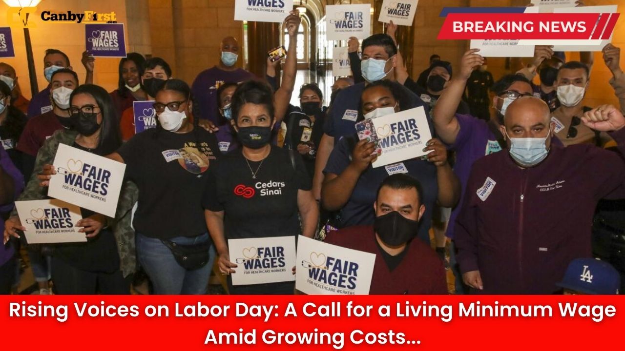 Rising Voices on Labor Day: A Call for a Living Minimum Wage Amid Growing Costs