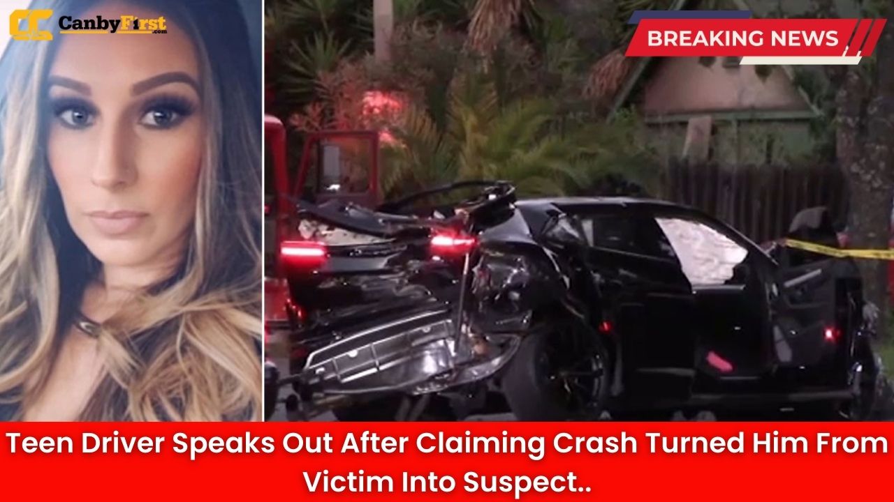 Teen Driver Speaks Out After Claiming Crash Turned Him From Victim Into Suspect