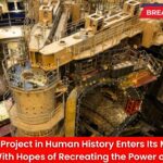 The Largest Project in Human History Enters Its Most Critical Phase With Hopes of Recreating the Power of Stars