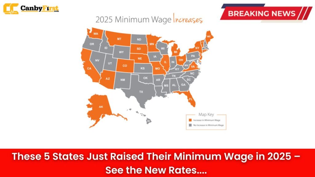 These 5 States Just Raised Their Minimum Wage in 2025 – See the New Rates