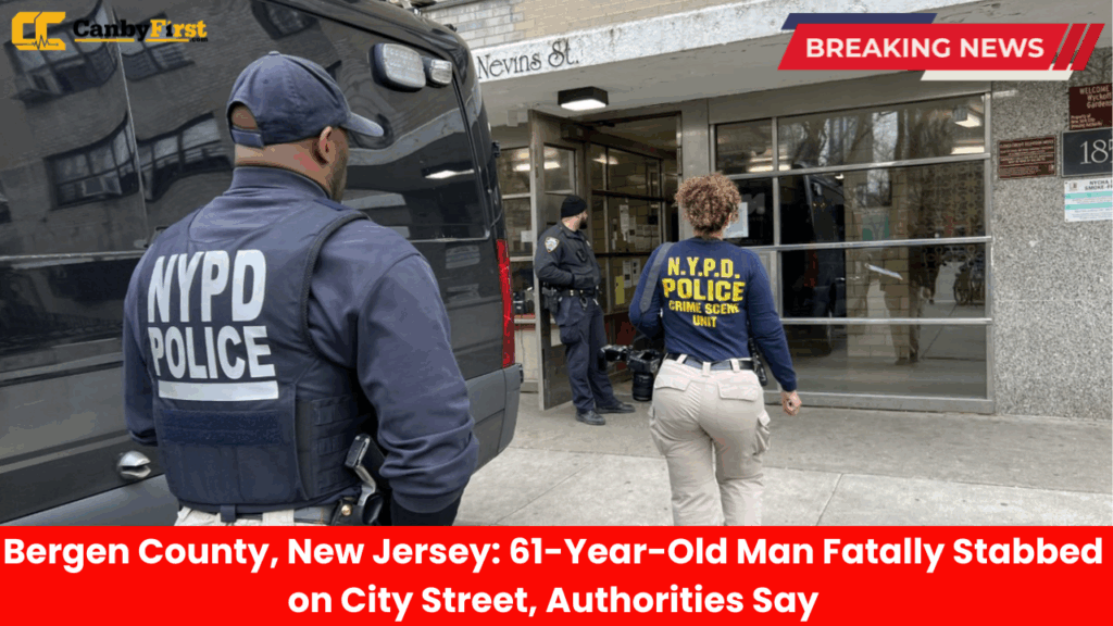 Bergen County, New Jersey 61-Year-Old Man Fatally Stabbed on City Street, Authorities Say