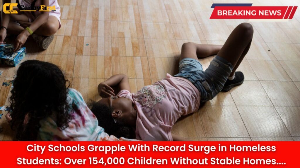 City Schools Grapple With Record Surge in Homeless Students: Over 154,000 Children Without Stable Homes