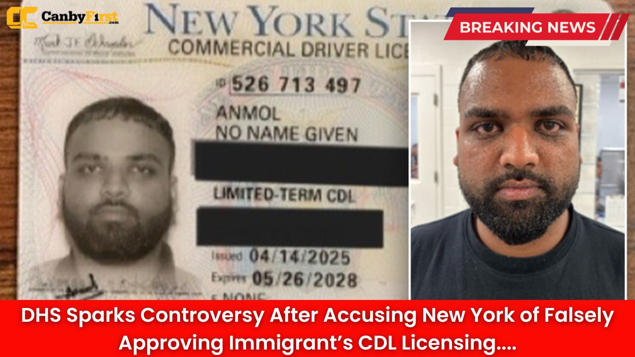 DHS Sparks Controversy After Accusing New York of Falsely Approving Immigrant’s CDL Licensing