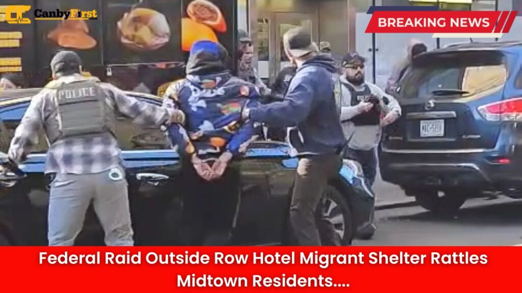 Federal Raid Outside Row Hotel Migrant Shelter Rattles Midtown Residents