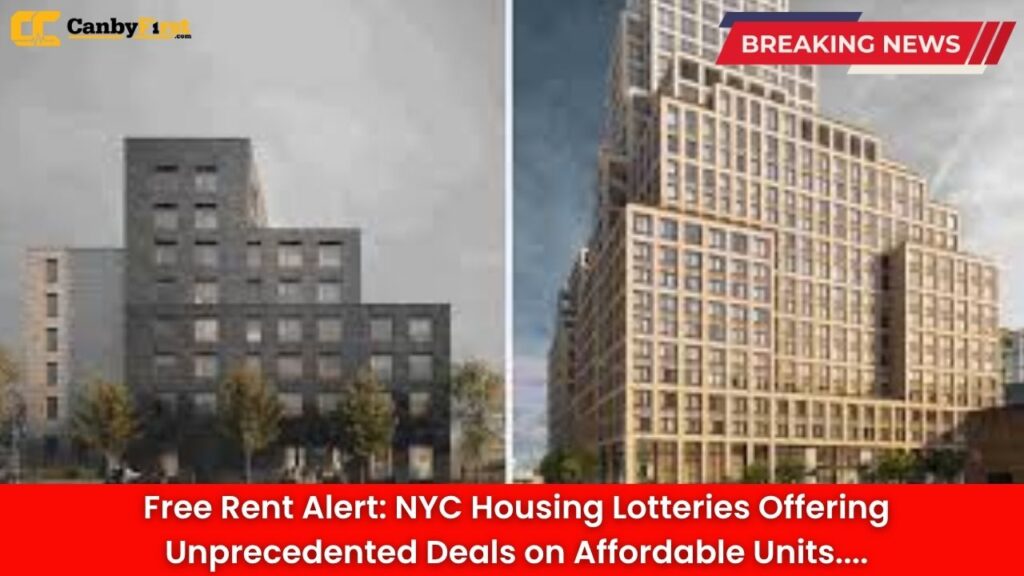 Free Rent Alert: NYC Housing Lotteries Offering Unprecedented Deals on Affordable Units