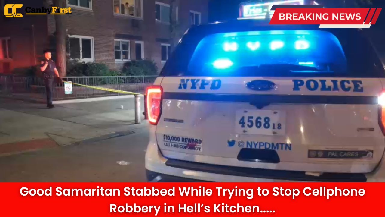 Good Samaritan Stabbed While Trying to Stop Cellphone Robbery in Hell’s Kitchen