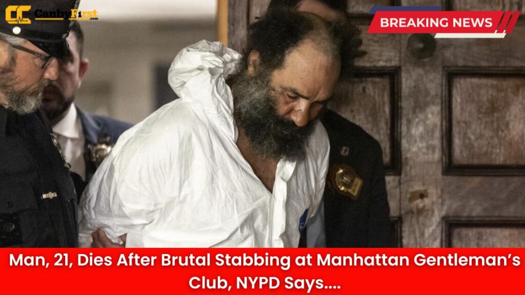 Man, 21, Dies After Brutal Stabbing at Manhattan Gentleman’s Club, NYPD Says