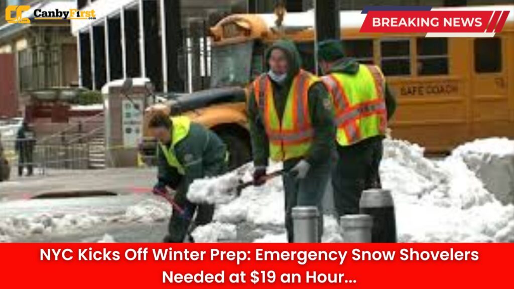 NYC Kicks Off Winter Prep: Emergency Snow Shovelers Needed at $19 an Hour