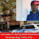 NYC Man Accused of Hiding Dead Boyfriend’s Body in Garbage Bag, Police Say