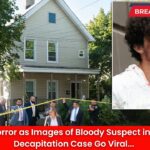Shock and Horror as Images of Bloody Suspect in Stepfather’s Decapitation Case Go Viral