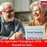 Social Security Age Rules Changing in 2025 – What Seniors Should Do Now