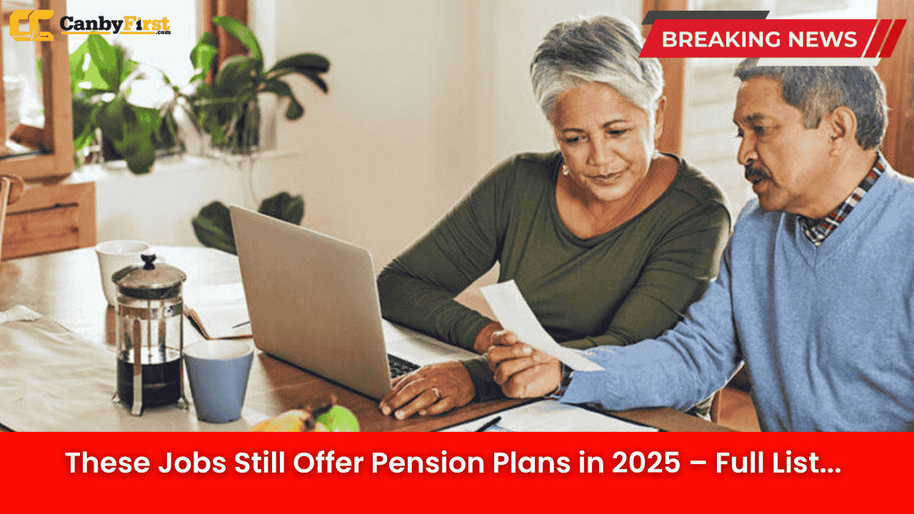 These Jobs Still Offer Pension Plans in 2025 – Full List