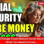 This New Tax Change Could Reduce Social Security Payouts – What You Need to Know