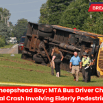 Tragedy in Sheepshead Bay MTA Bus Driver Charged After Fatal Crash Involving Elderly Pedestrian