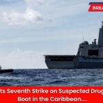 U.S. Conducts Seventh Strike on Suspected Drug-Trafficking Boat in the Caribbean