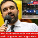 Washington Post Slams Mamdani’s Free Bus Plan, Warns of Rise in ‘Vagrants and Drug Addicts’