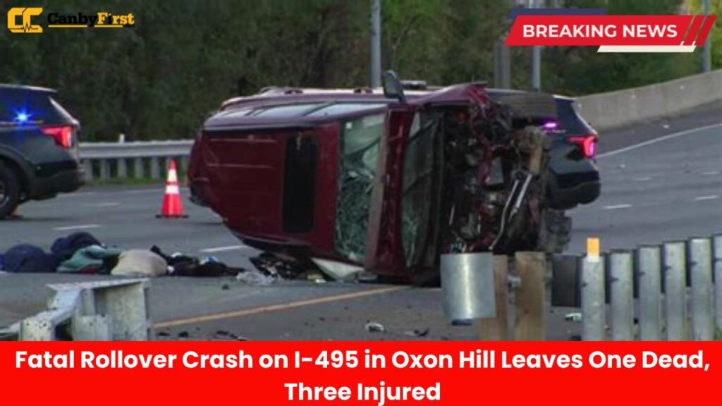 Fatal Rollover Crash on I-495 in Oxon Hill Leaves One Dead, Three Injured