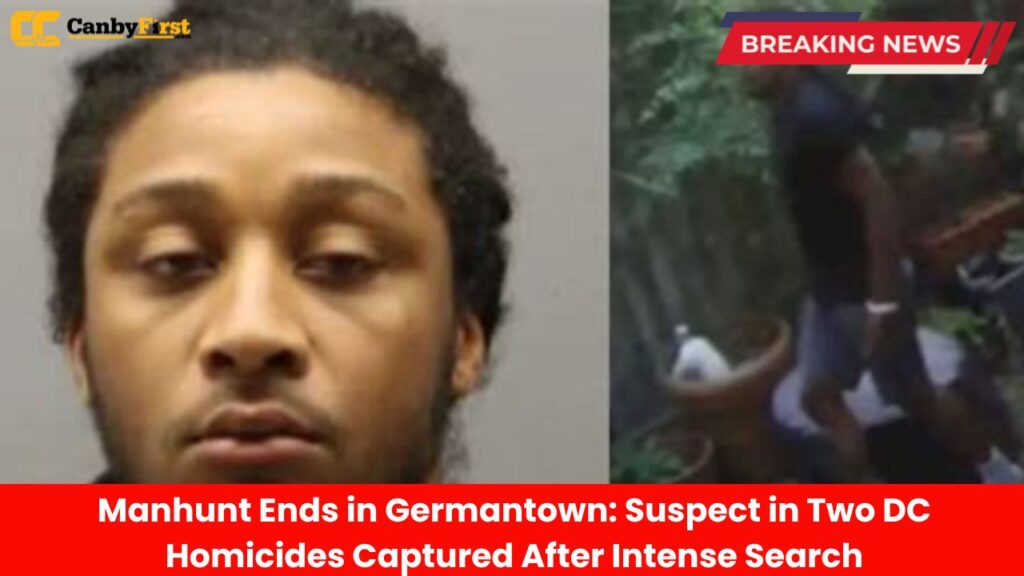 Manhunt Ends in Germantown Suspect in Two DC Homicides Captured After Intense Search