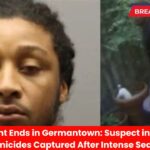 Manhunt Ends in Germantown Suspect in Two DC Homicides Captured After Intense Search