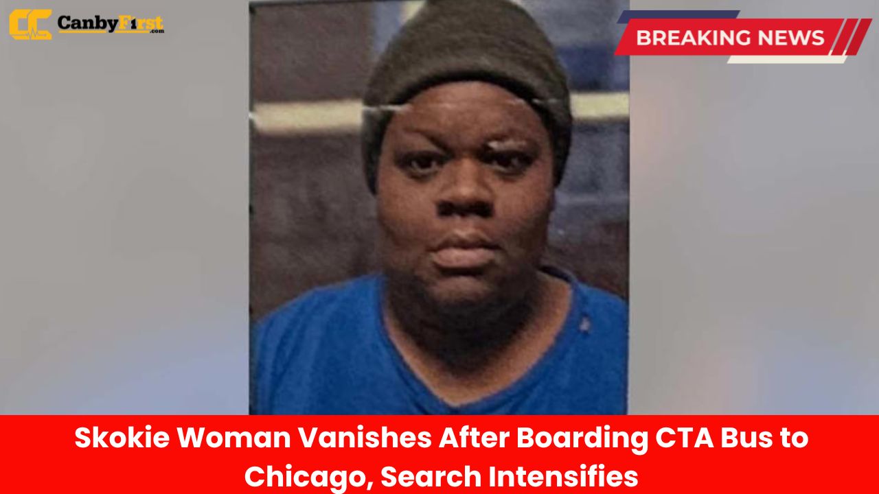 Skokie Woman Vanishes After Boarding CTA Bus to Chicago, Search Intensifies
